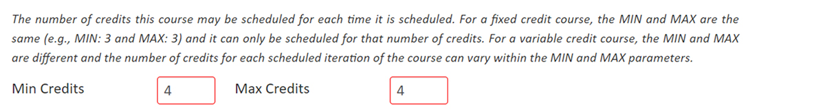 Screenshot of the CourseLeaf CIM Course Form Min/Max Credit form field with 4 credits inputted.